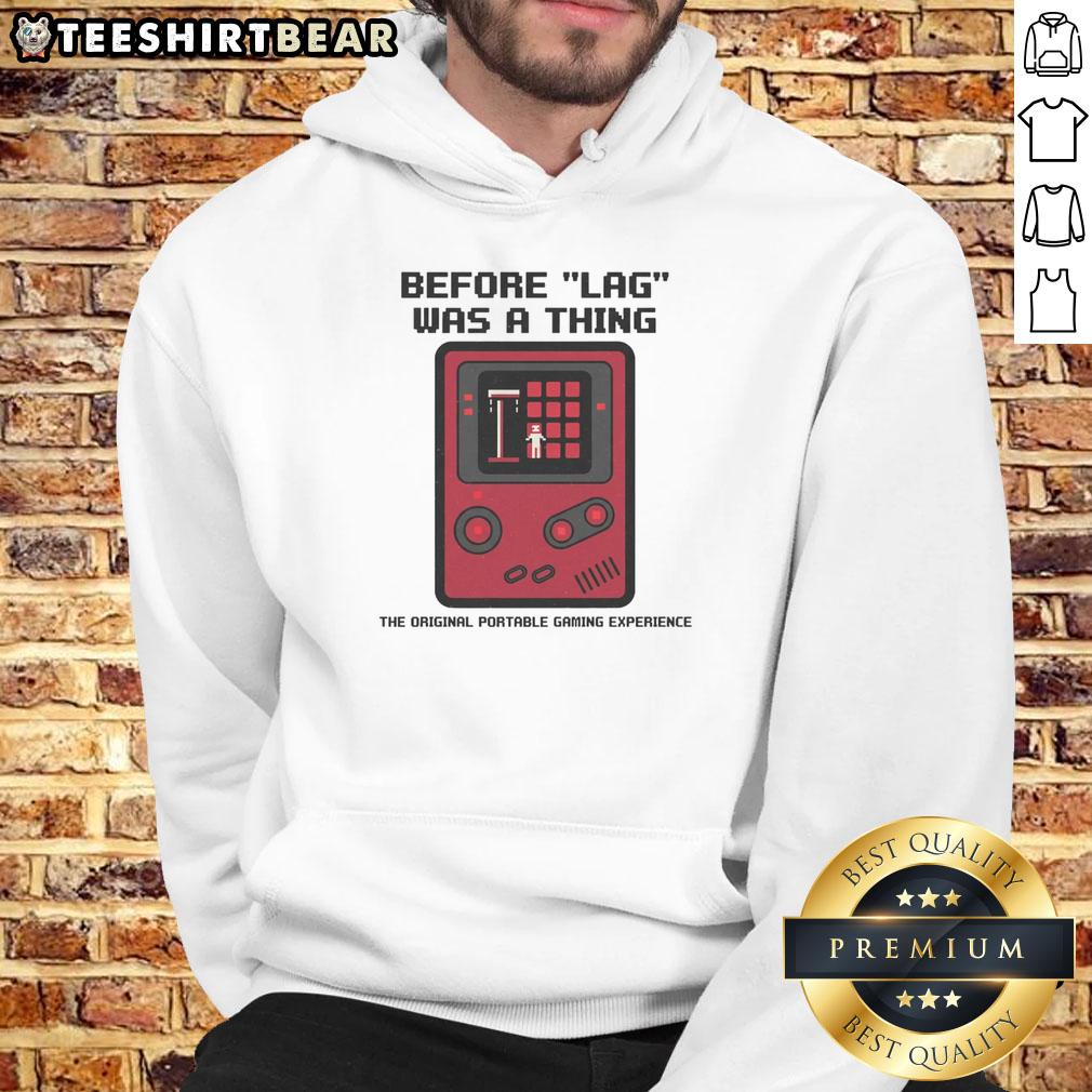 Awesome Before LAG Was A Thing The Original Portable Gaming Experience 8bit Retro Gamer Hoodie 8-bit retro gamer hoodie featuring 'Awesome Before LAG Was A Thing' design for vintage gaming enthusiasts.