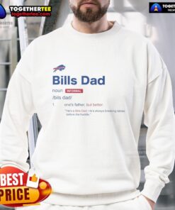 Awesome Buffalo Bills Dad Definition Sweatshirt in blue, showcasing team pride and perfect for game day or casual wear.