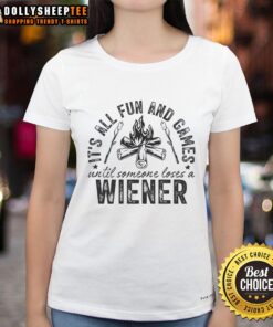 Awesome Camping Ladies Tee featuring fun graphics and the phrase 'All Fun and Games Until Someone Loses a Wiener.'