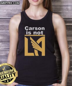 Awesome Carson Is Not LA Galaxy tank top featuring a bold design, perfect for soccer fans and stylish casual wear.