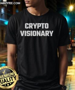 Awesome Crypto Visionary T-Shirt featuring bold graphics and a modern design, perfect for crypto enthusiasts.