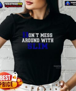 Awesome Don't Mess Around With Slim Duke Blue Devils Ladies Tee featuring vibrant team colors and stylish design.