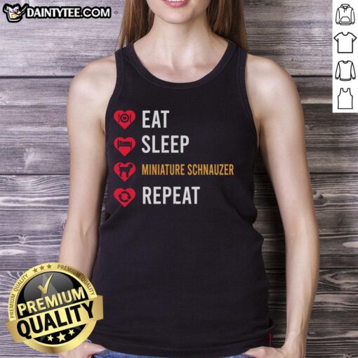 Alt Text: Awesome Eat Sleep Miniature Schnauzer Repeat Tank Top featuring a cute schnauzer design for dog lovers.