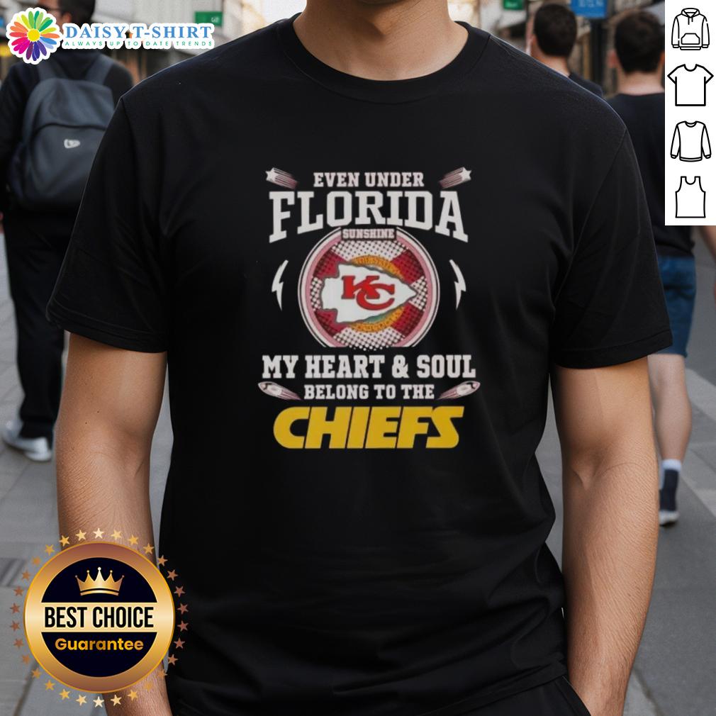 Awesome Even Under Florida Sunshine My Heart And Soul Belong To The Kansas City Chiefs T-Shirt Awesome Kansas City Chiefs T-shirt shining under Florida sunshine, showcasing team pride and spirit.
