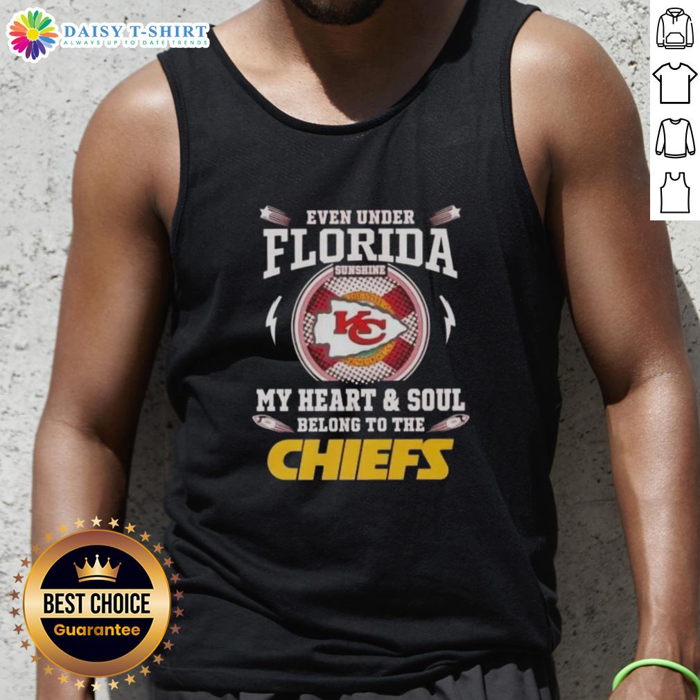 Awesome Even Under Florida Sunshine My Heart And Soul Belong To The Kansas City Chiefs Tank Top Stylish Kansas City Chiefs tank top shining under Florida sunshine, perfect for fans showing team spirit.