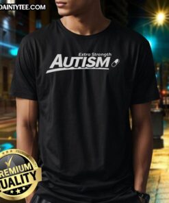 Awesome Extra Strength Autism T-Shirt featuring vibrant colors and bold design, promoting autism awareness and support.