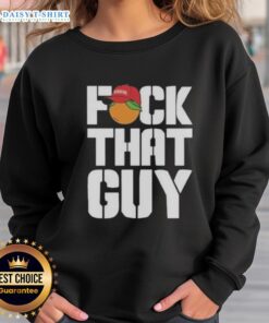 Dropkick Murphys 'Fck That Guy' sweatshirt in a stylish design, perfect for fans of Awesome For The People merchandise.