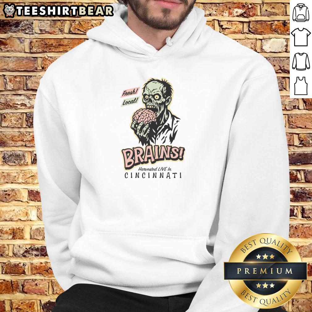Awesome Fresh Local Brains Harvested Live In Cincinnati Hoodie Awesome Fresh Local Brains harvested live in Cincinnati hoodie design featuring vibrant graphics and bold colors.