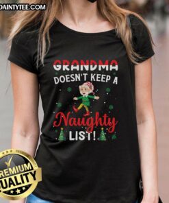 Awesome Grandma Doesn't Keep a Naughty List Ladies Tee featuring a playful design perfect for Christmas celebrations.