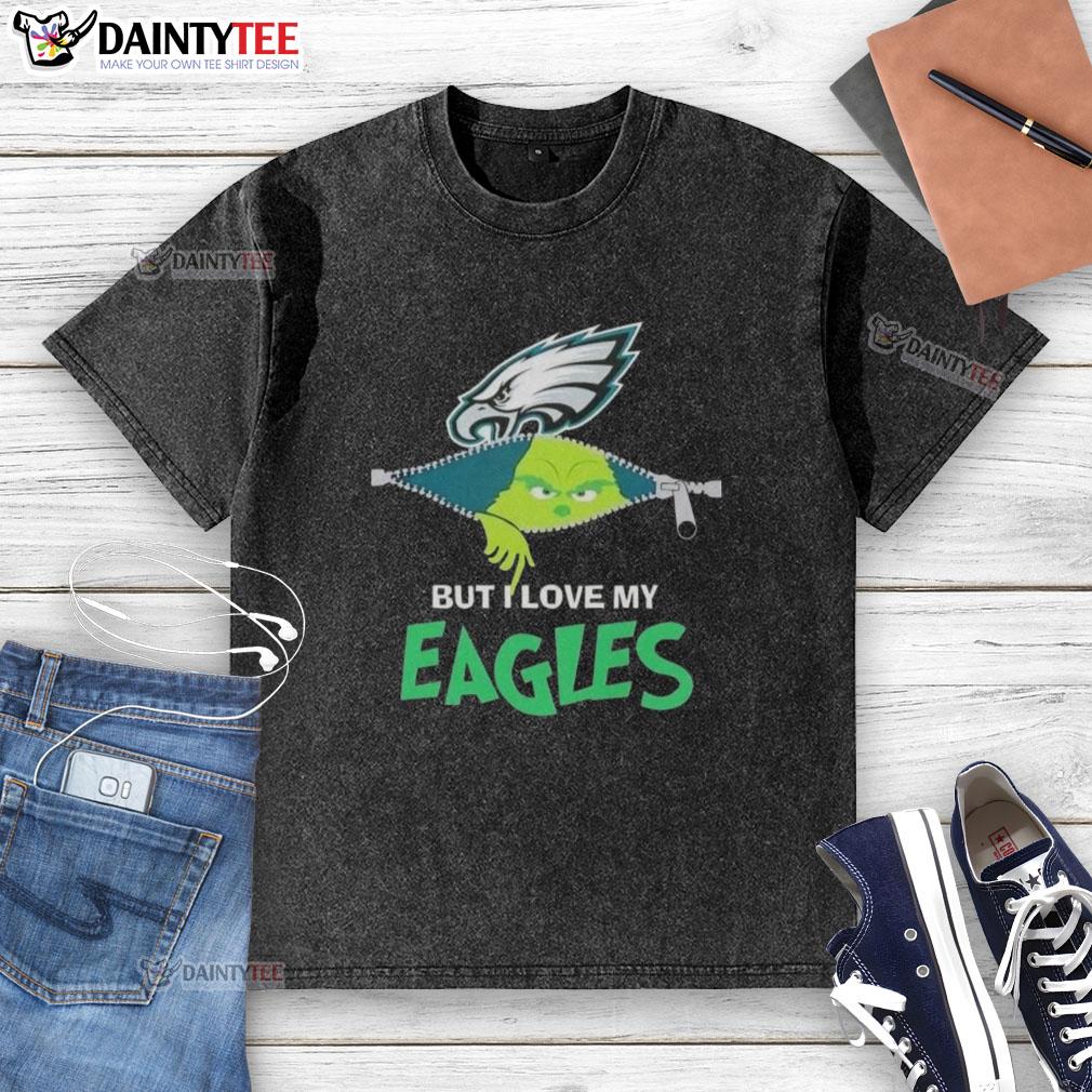 awesome-grinch-but-i-love-my-philadelphia-eagles-football-washed-t-shirt Awesome Grinch graphic on a washed T-shirt showing love for Philadelphia Eagles football team.