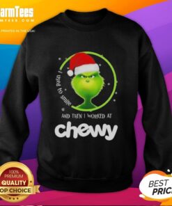 Awesome Grinch Christmas sweatshirt with 'I Used To Smile And Then I Worked At Chewy' text, perfect for holiday cheer.
