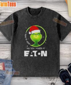 Awesome Grinch Christmas t-shirt featuring a humorous design about working at Eaton Corporation, perfect for holiday cheer.