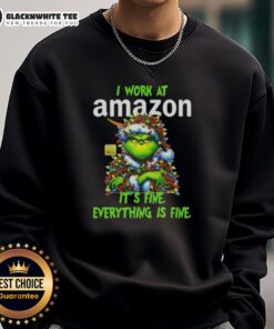 Awesome Grinch Christmas Tree sweatshirt featuring 'I Work At It's Fine Everything Is Fine' in festive design.