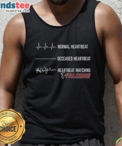 Alt Text: Awesome Heartbeat Watching Atlanta Falcons Tank Top featuring a stylish design for fans of the NFL team.