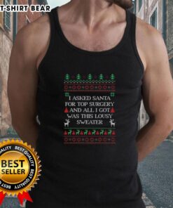 Ugly Christmas tank top with 'I Asked Santa For Top Surgery' design, perfect for holiday festivities and LGBTQ+ pride.