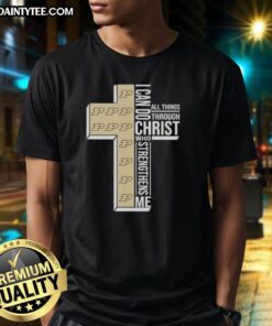 Awesome Purdue Boilermakers football cross t-shirt featuring 'I Can Do All Things Through Christ Who Strengthens Me' design.