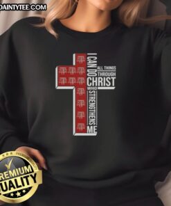 Texas A&M Aggies football sweatshirt featuring 'I Can Do All Things Through Christ Who Strengthens Me' design.