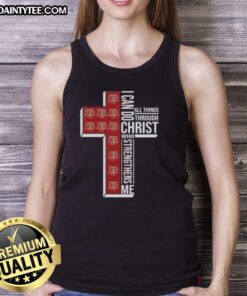 Alt Text: Texas A&M Aggies football cross tank top featuring 'I Can Do All Things Through Christ Who Strengthens Me' design.