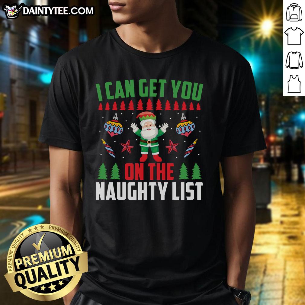 awesome-i-can-get-you-on-the-naughty-list-t-shirt-1 Awesome I Can Get You On The Naughty List T-Shirt featuring playful holiday graphics and bold text design.