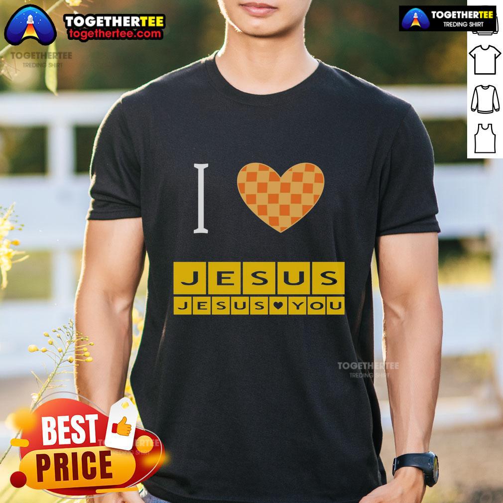 Awesome I Heart Jesus And Jesus Loves You T Shirt Awesome I Heart Jesus and Jesus Loves You T-Shirt featuring a bold design for Christian apparel lovers.