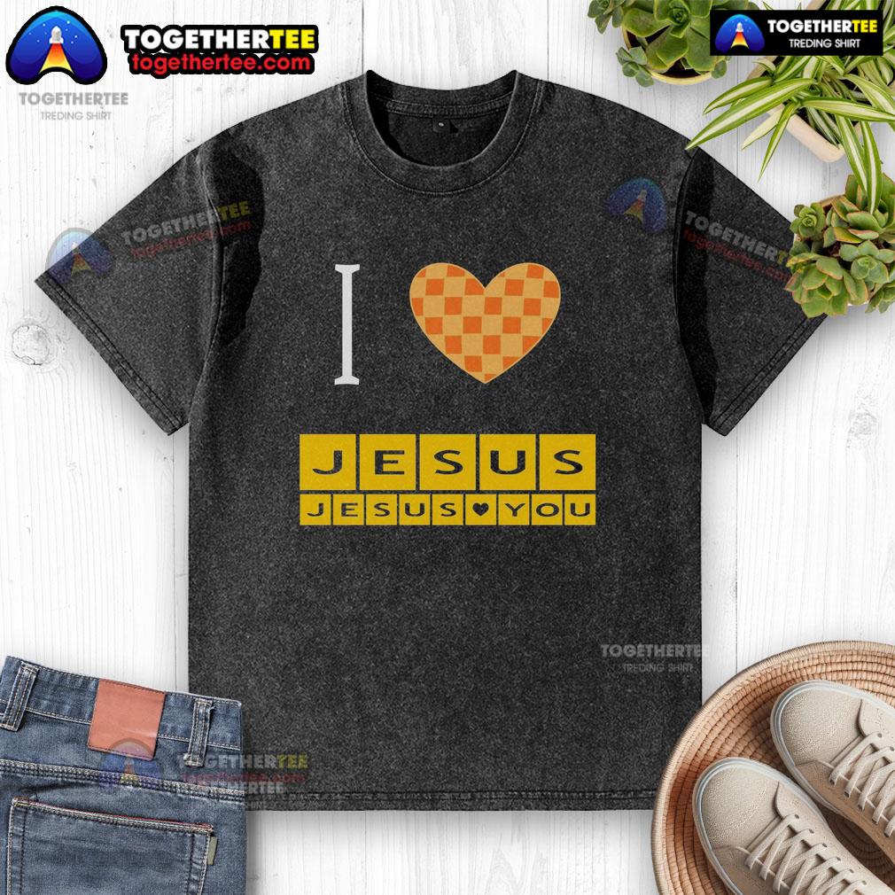 Awesome I Heart Jesus And Jesus Loves You Washed T Shirt Alt Text: Awesome I Heart Jesus and Jesus Loves You washed t-shirt design, perfect for expressing faith and love.