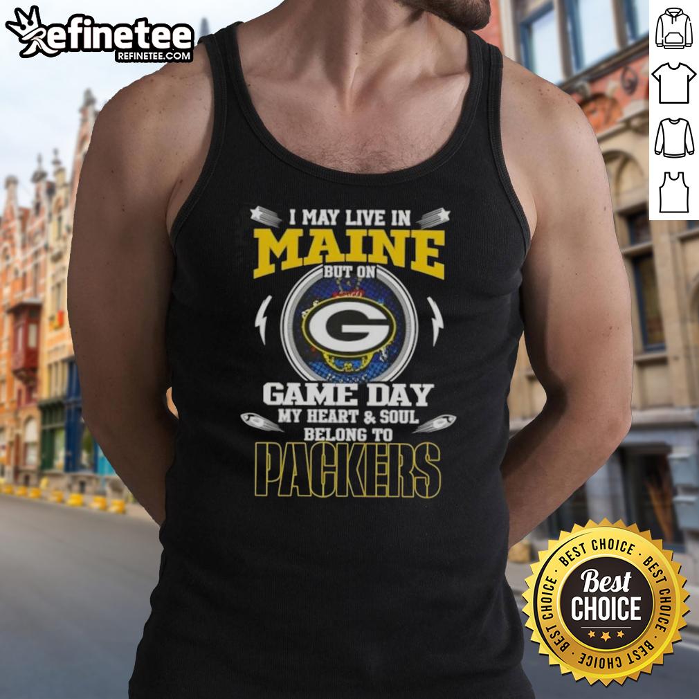 awesome-i-may-live-in-maine-but-on-game-day-my-heart-and-soul-belongs-to-green-bay-packers-tank-top Green Bay Packers tank top, perfect for game day, showcasing team spirit for fans living in Maine.