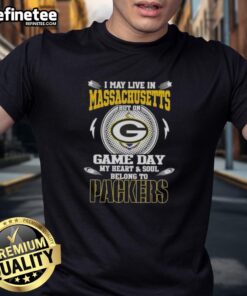 Green Bay Packers T-shirt with 'I May Live In Massachusetts' slogan, showcasing team spirit on game day.