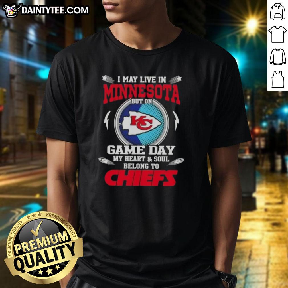 awesome-i-may-live-in-minnesota-but-on-game-day-my-heart-and-soul-belongs-to-kansas-city-chiefs-football-t-shirt Awesome Kansas City Chiefs football t-shirt showing pride for the team, perfect for fans living in Minnesota on game day.