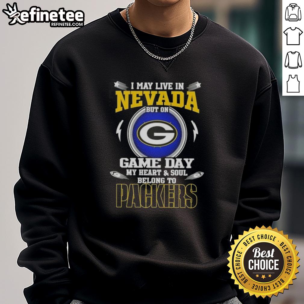 awesome-i-may-live-in-nevada-but-on-game-day-my-heart-and-soul-belongs-to-green-bay-packers-sweatshirt Alt Text: Green Bay Packers sweatshirt with 'I may live in Nevada, but on game day, my heart belongs to the Packers' design.