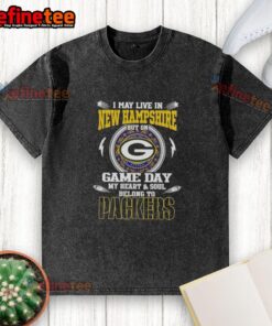 Awesome I May Live In New Hampshire But On Game Day My Heart And Soul Belongs To Green Bay Packers T-Shirt - Image 6