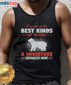 Miniature Schnauzer Mom tank top featuring 'Awesome, I'm One of the Best Kind of Moms' design in vibrant colors.