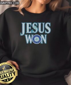 Alt Text: Awesome Jesus Won Seattle Mariners baseball logo sweatshirt in vibrant colors, perfect for fans and casual wear.