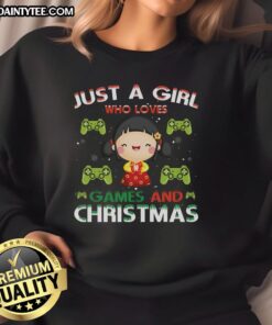 Awesome Just A Girl Who Loves Games And Christmas Sweatshirt featuring festive graphics and cozy design.