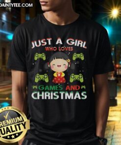 Alt Text: Just A Girl Who Loves Games And Christmas T-Shirt featuring festive graphics and playful design for gamers.