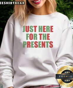 Awesome Just Here For The Present Meme Sweatshirt featuring a fun, humorous design perfect for casual wear.
