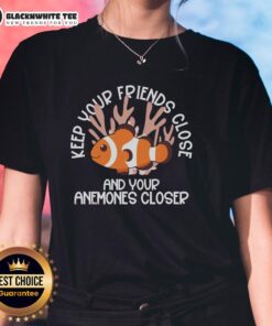 Awesome Keep Your Friends Close And Your Anemones Closer Ladies Tee featuring a vibrant sea-themed graphic design.