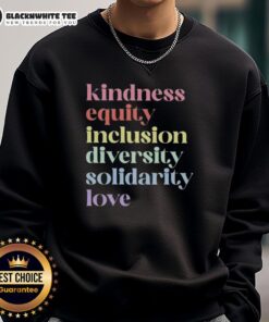 Alt Text: Awesome Kindness Equity Inclusion Diversity Solidarity Love Sweatshirt in vibrant colors, promoting positive values.