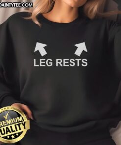 Cozy Awesome Leg Rests Sweatshirt in soft fabric, perfect for lounging and comfort during chilly days.