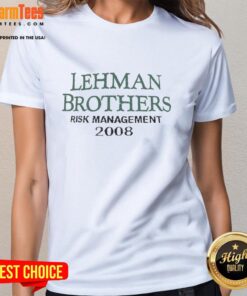 Awesome Lehman Brothers Risk Management 2008 Ladies Tee featuring a stylish design for fans of financial history.