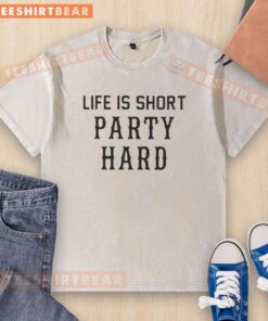 Awesome Life Is Short Party Hard washed t-shirt in vibrant colors, perfect for casual outings and celebrations.