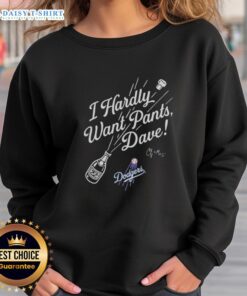 Awesome Los Angeles Dodgers 12 Division Champions signature I Hardly Want Pants Dave sweatshirt in vibrant blue.