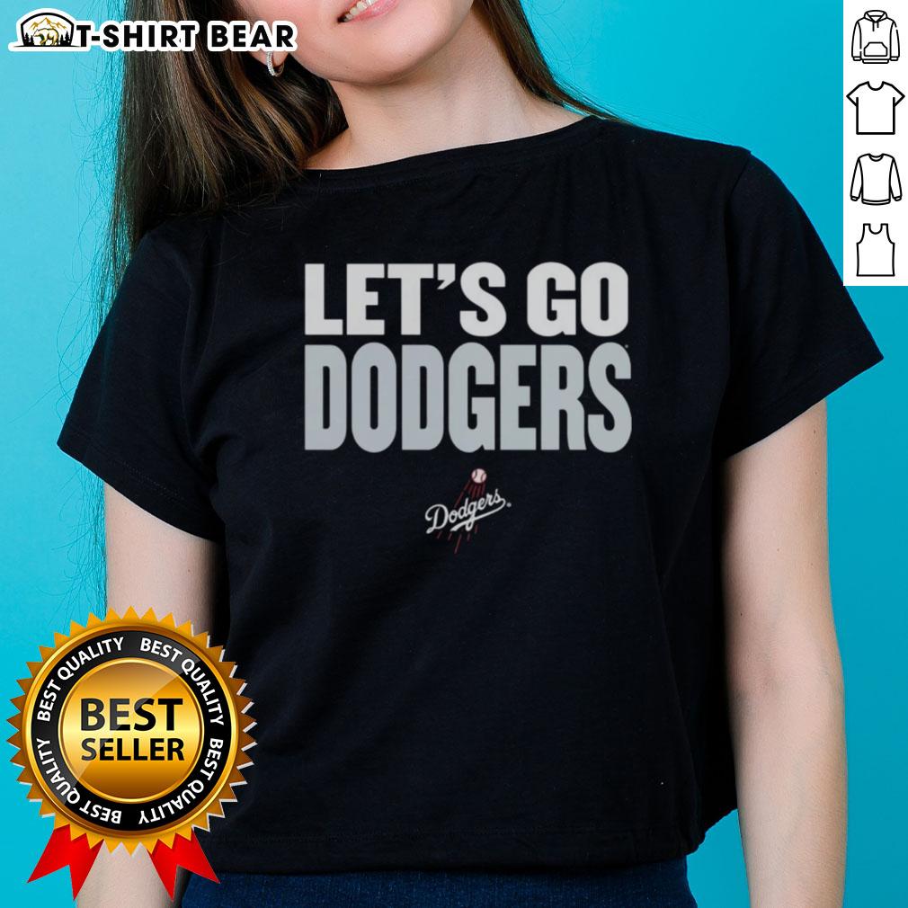 Awesome Los Angeles Dodgers Slogan Let'S Go Dodgers Ladies Tee Awesome Los Angeles Dodgers slogan tee for ladies featuring 'Let's Go Dodgers' design in vibrant colors.