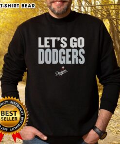 Alt Text: Awesome Los Angeles Dodgers sweatshirt featuring 'Let's Go Dodgers' slogan, perfect for fans supporting their team.