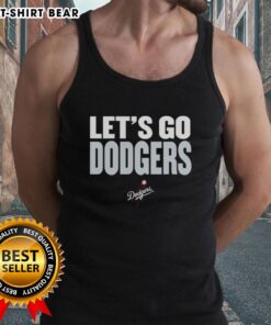Awesome Los Angeles Dodgers slogan tank top with 'Let's Go Dodgers' design, perfect for fans supporting their team.