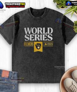 Awesome Milwaukee Brewers MLB World Series 2025 washed t-shirt featuring team logo and vintage style design.