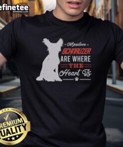 Alt Text: Awesome Miniature Schnauzer Home Is Where The Heart Is T-Shirt featuring a cute Schnauzer graphic design.