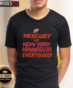 Awesome Phoenix Mercury Vs Everybody T-Shirt for WNBA Finals 2025, featuring a bold design against New York and Minnesota.