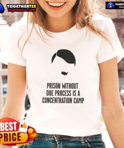 Awesome prison without due process is a concentration camp ladies tee featuring bold graphic design and statement message.