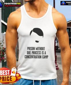 Awesome prison without due process is a concentration camp tank top design showcasing a bold statement on justice.