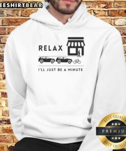 Alt Text: Cozy 'Awesome Relax I'll Just Be A Minute Hoodie' perfect for casual wear, featuring a stylish design and comfortable fit.